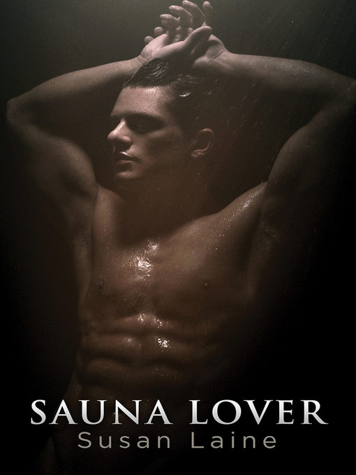 Title details for Sauna Lover by Susan Laine - Available